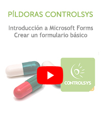 Pildoras Controlsys - Introduccion a Microsoft Forms