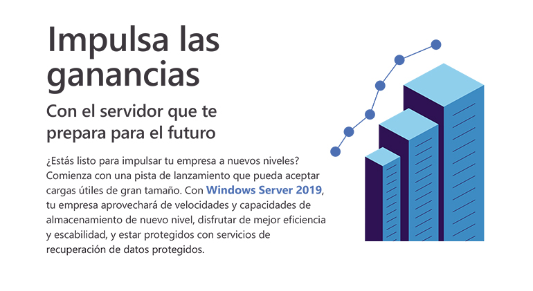Construye tu futuro e impulsa tus ganancias con Windows Server 2019